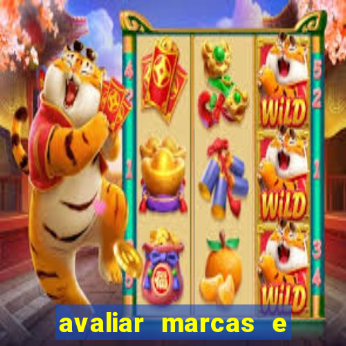 avaliar marcas e ganhar dinheiro